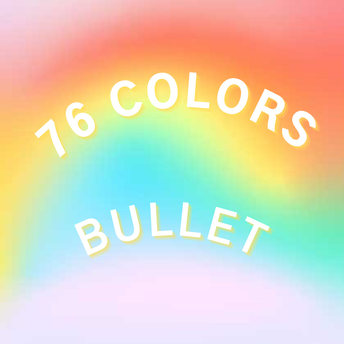 BULLET (bundle 76 colors)
