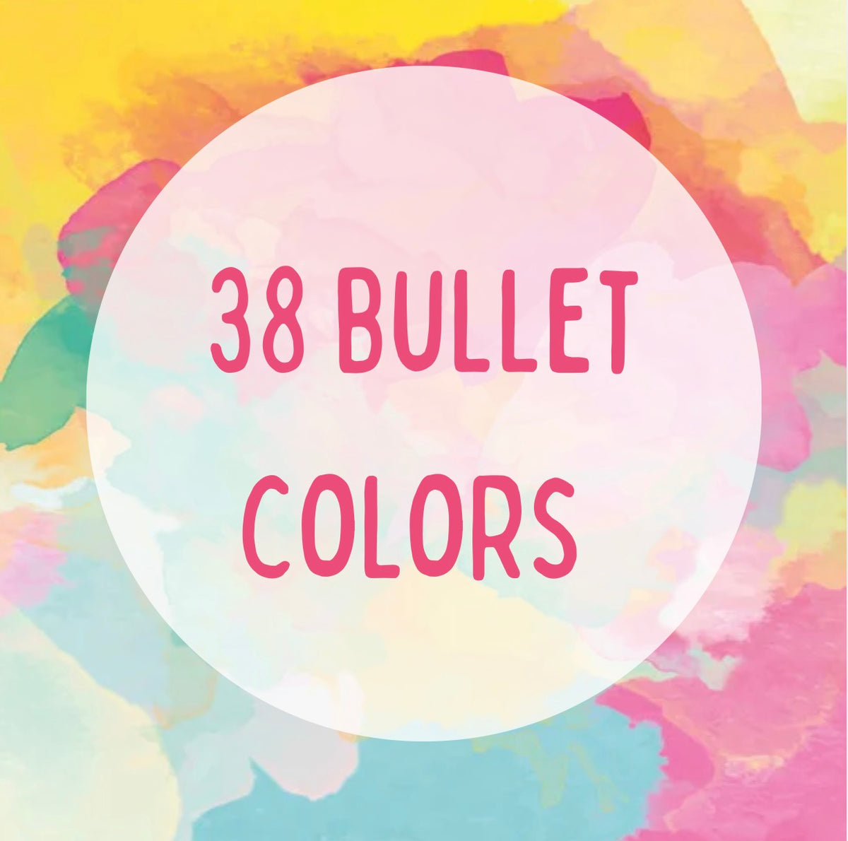 Bullet (38 colors)