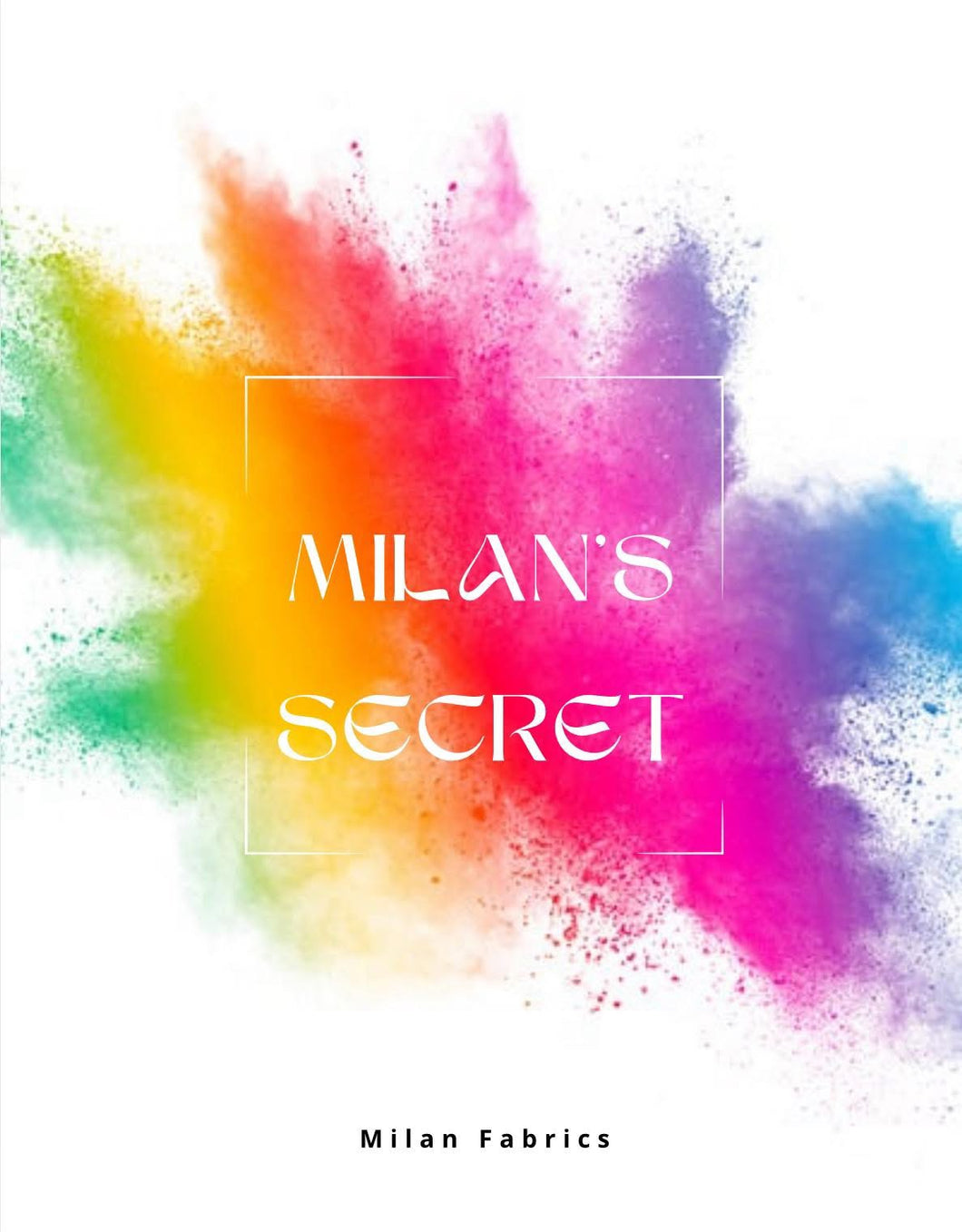 MILAN’S SECRET